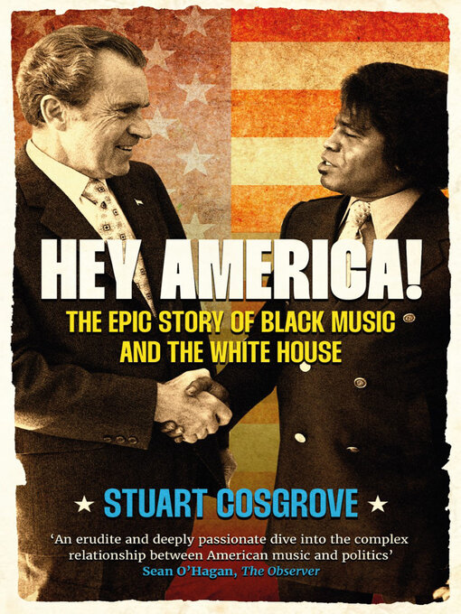 Title details for Hey America! by Stuart Cosgrove - Available